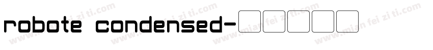 robote condensed字体转换